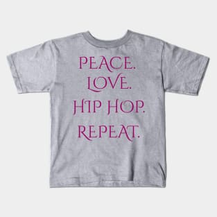 Peace Love Hip Hop Repeat Street Dance Fans Gift Kids T-Shirt